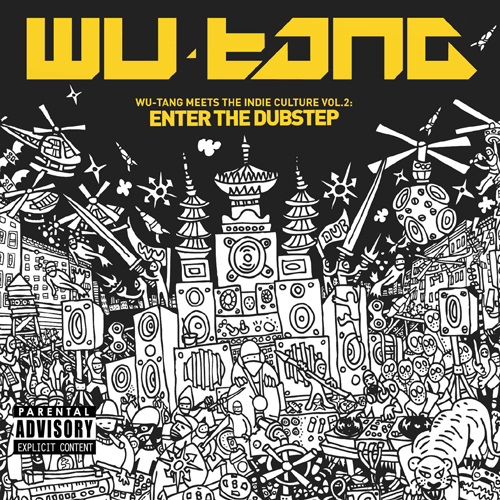 Wu-Tang Meets The Indie Culture Vol. 2 – Enter The Dubstep