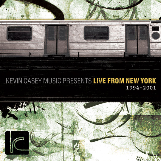 Kevin Casey: Live From New York [1994-2001]