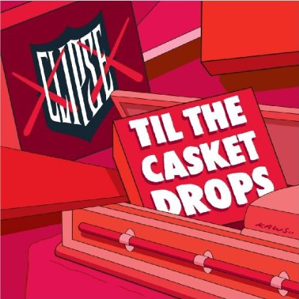 Clipse Til The Casket Drops Clipse Til The Casket Drops