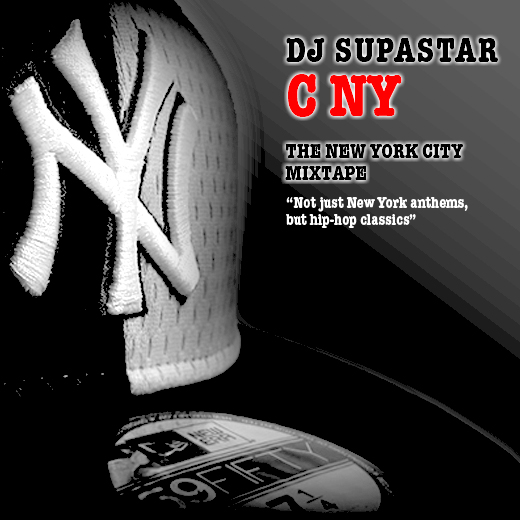 DJ Supastar – C NY (The New York City Mixtape)