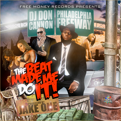 Freeway – The Beat Made Be Do It (Mixtape)