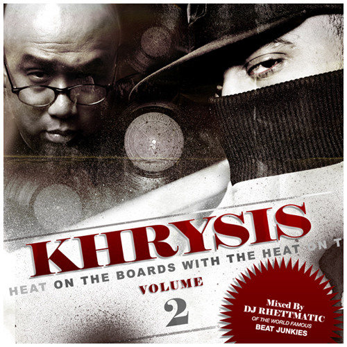 Khrysis On The Boards With The Heat 2 (Mixed by DJ Rhettmatic)