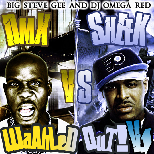DMX vs Sheek Louch – Waahled Out Vol. 1