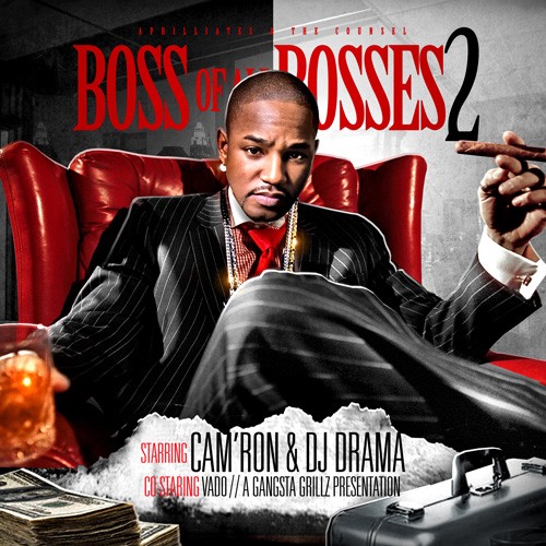 DJ Drama & Cam’ron – Boss Of All Bosses 2