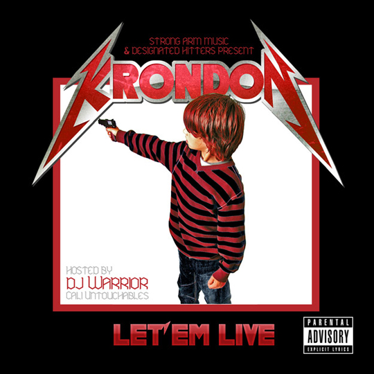 Krondon & DJ Warrior – Let Em Live (Mixtape)
