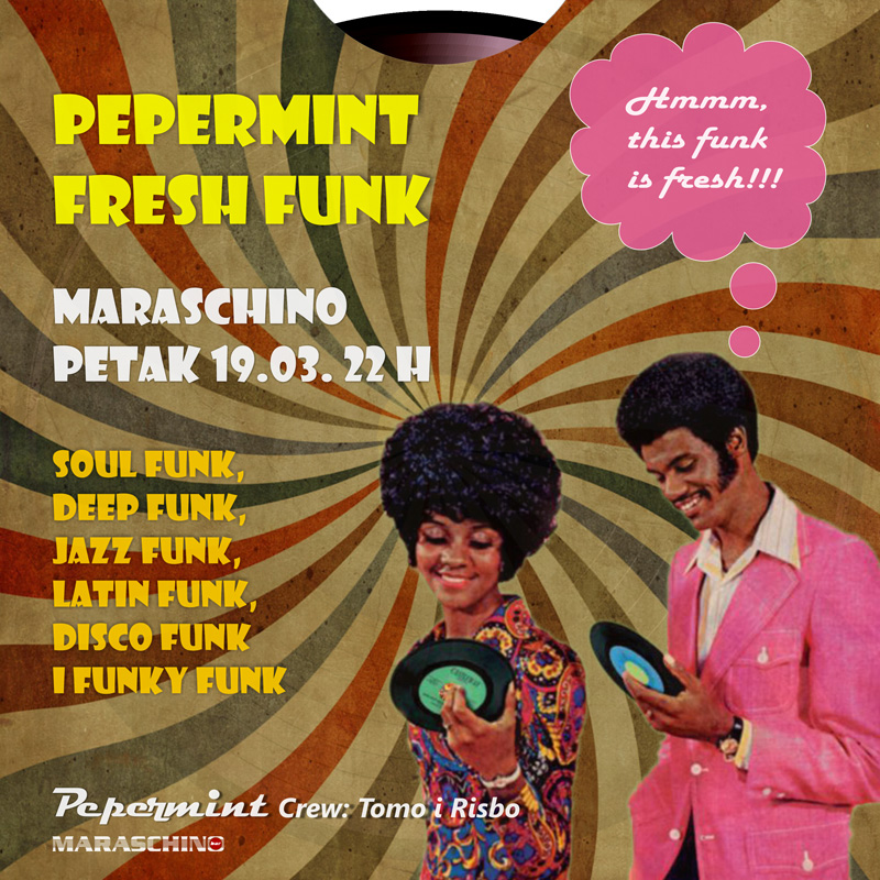 Pepermint Fresh Funk @ Maraschino (Zagreb)