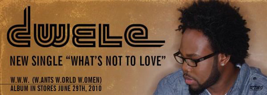 Dwele – What’s Not To Love