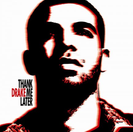 Drake Thank Me Later Tracklist