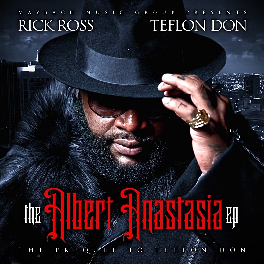 Rick Ross – The Albert Anastasia EP