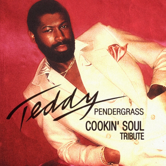 Cookin Soul’s Tribute To Teddy Pendergrass (Mixtape)