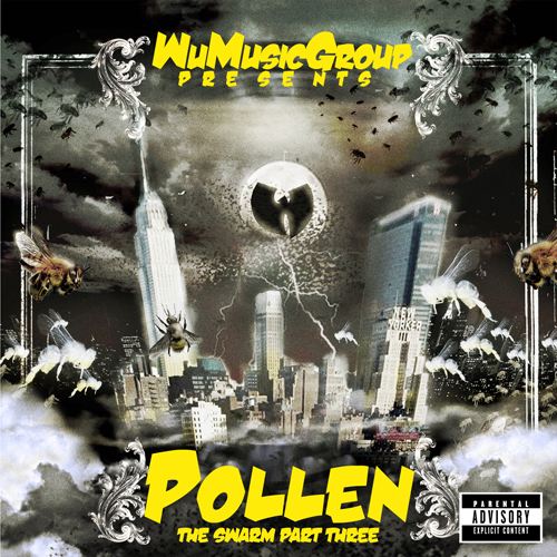 New Release: Wu-Tang Clan (and Friends) – Pollen: The Swarm Part Three