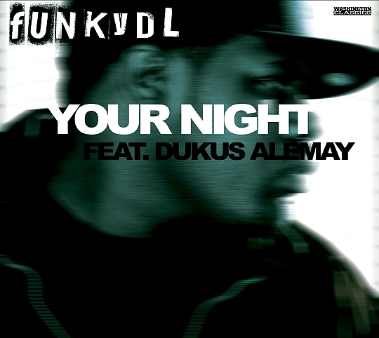 Funky DL Feat. Dukus Alemay – Your Night