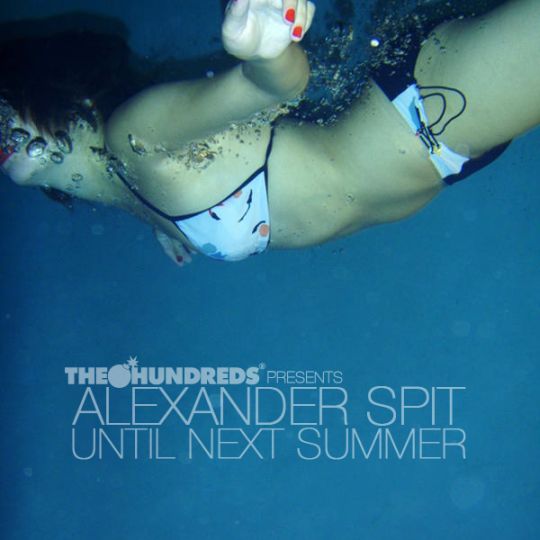 The Hundreds Presents : Alexander Spit – Until Next Summer (Album)