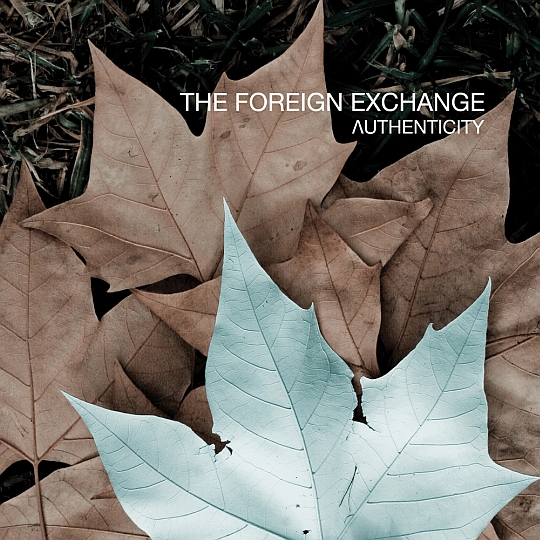 The Foreign Exchange – Authenticity (Cover & Tracklist)