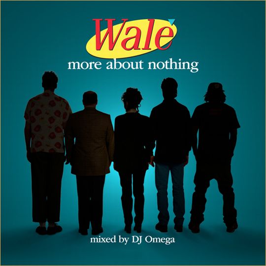 Wale – More About Nothing (Mixtape)