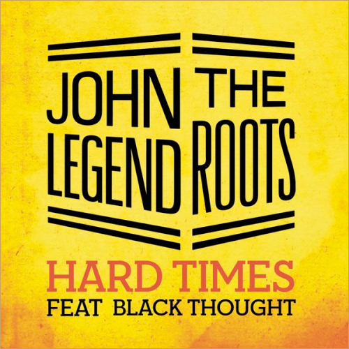 John Legend & The Roots w/ Black Thought – Hard Times