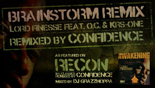Lord Finesse Feat. O.C & KRS-One – Brainstorm (Confidence Remix)