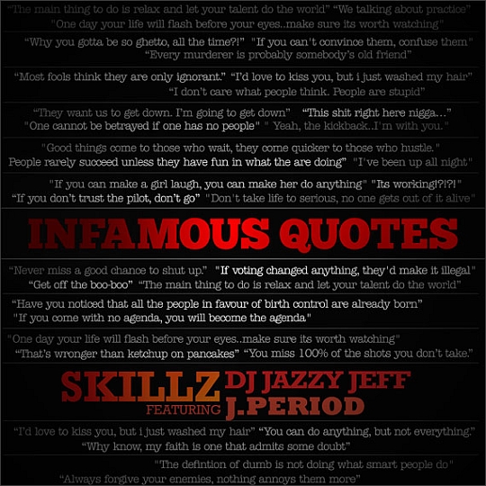 Skillz, DJ Jazzy Jeff & J. Period – Infamous Quotes (Mixtape)
