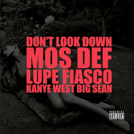 Kanye West Feat. Mos Def, Lupe Fiasco & Big Sean – Don’t Look Down