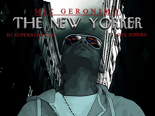 Mic Geronimo – The New Yorker (Mixtape)
