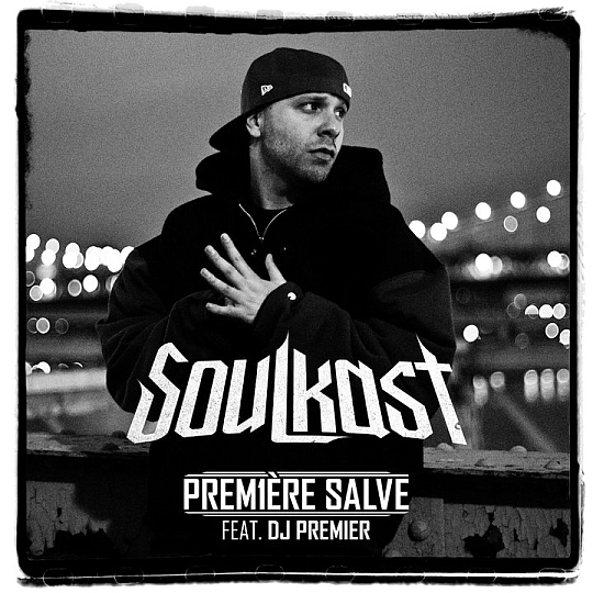 Soulkast – Première Salve (prod. by DJ Premier)