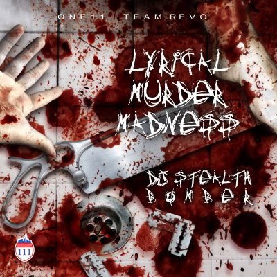 DJ Stealth Bomber – Lyrical Murder Madness (Mixtape)