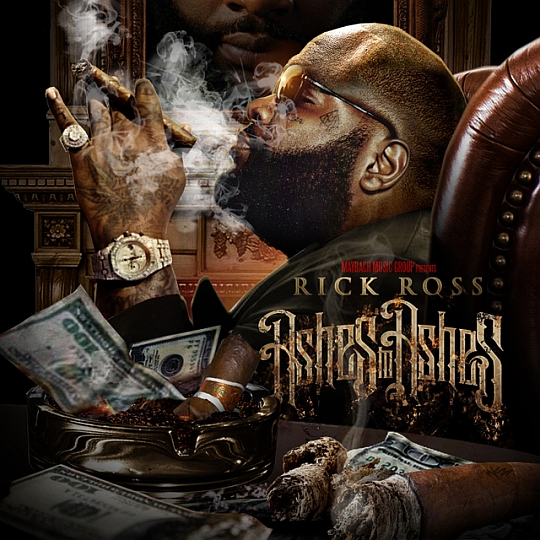 Rick Ross – Ashes To Ashes (Mixtape)