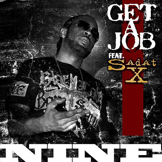 Nine Feat. Sadat X – Get A Job