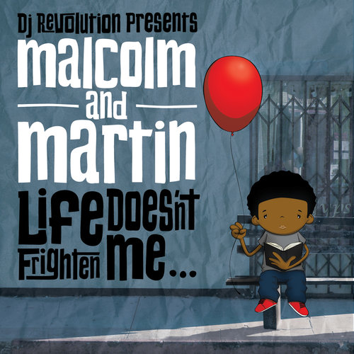 Malcolm and Martin – Ain’t Seen Nuthing Yet
