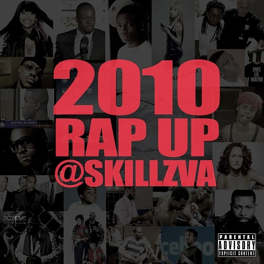 Skillz – 2010 Rap Up