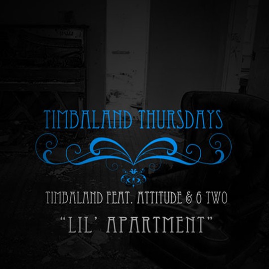 Timbaland – Lil’ Apartment ft. Attitude & 6 Two