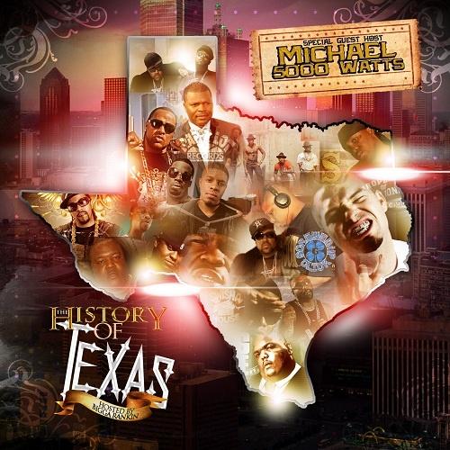 The History of Texas – Hosted By Bigga Rankin & Michael 5000 Watts