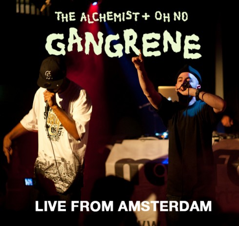 Alchemist Oh No Gangreene Amsterdam