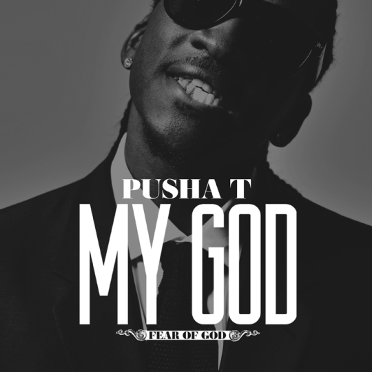 Pusha T – My God