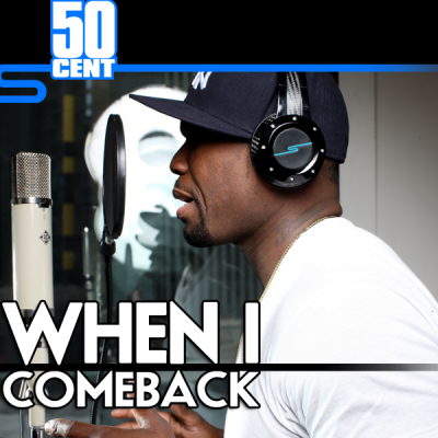 50 Cent – When I Come Back