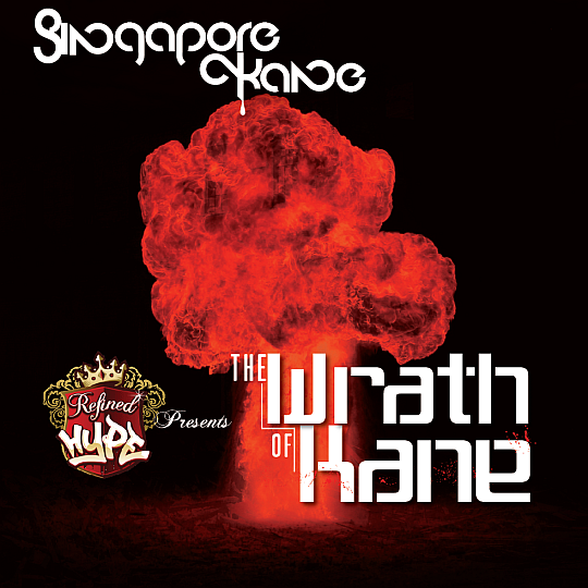 Singapore Kane – The Wrath Of Kane (Mixtape)