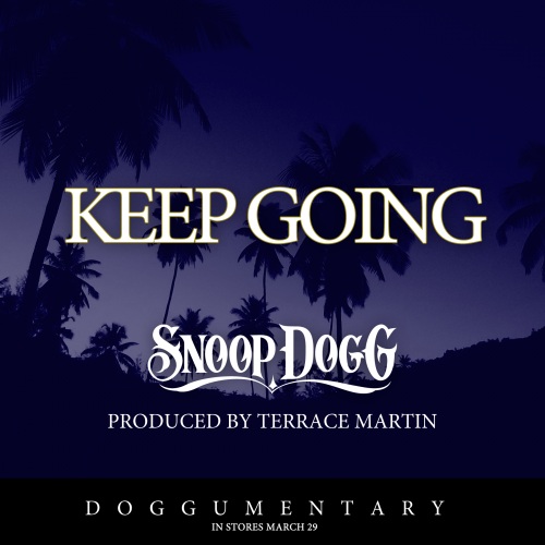 Snoop Dogg – Keep Going