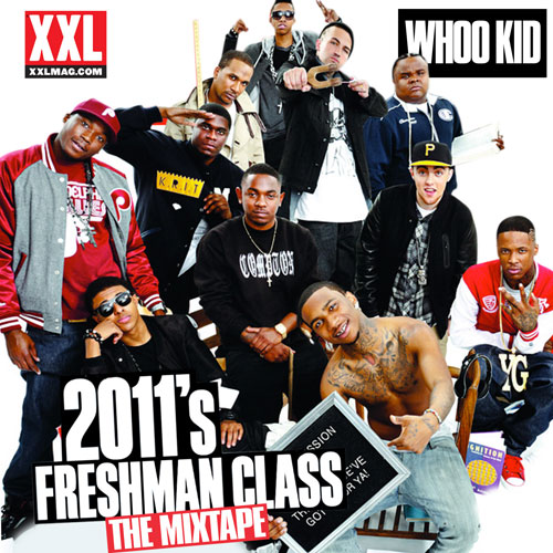 2011 XXL Freshman Mixtape (Hosted by DJ Whoo Kid)