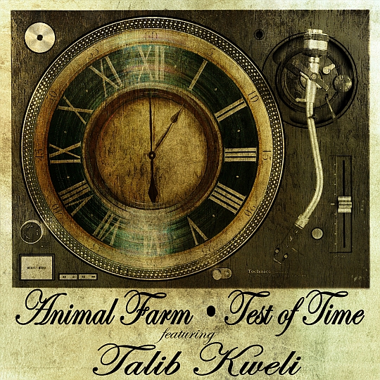 Animal Farm Feat. Talib Kweli – Test of Time