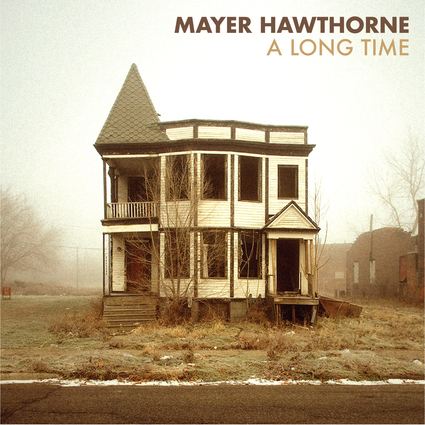 Mayer Hawthorne – A Long Time