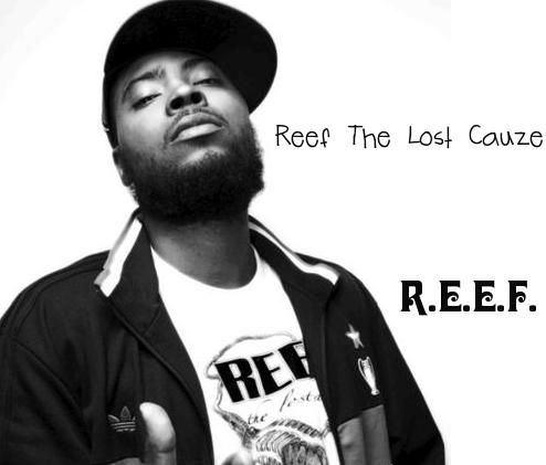 Mixtape: Reef The Lost Cauze – R.E.E.F.