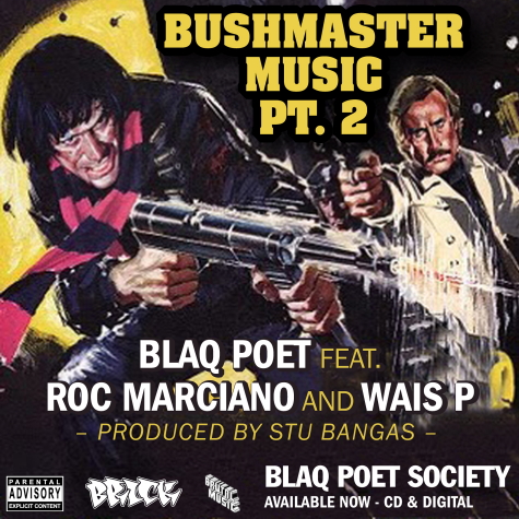 Blaq Poet Feat. Roc Marciano & Wais P – Bushmaster Music (Part 2)