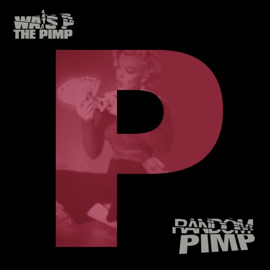 Wais P Random Pimp Front
