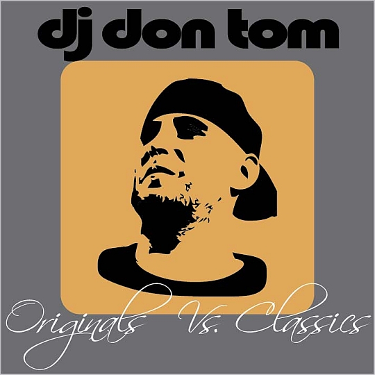 DJ Don Tom – Originals vs Classics (Mixtape)