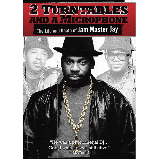 2 Turntables And A Microphone (The Life And Death Of Jam Master Jay)