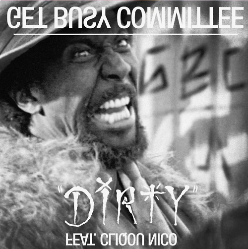 Get Busy Committee Feat. Cliquo Nico – Dirty