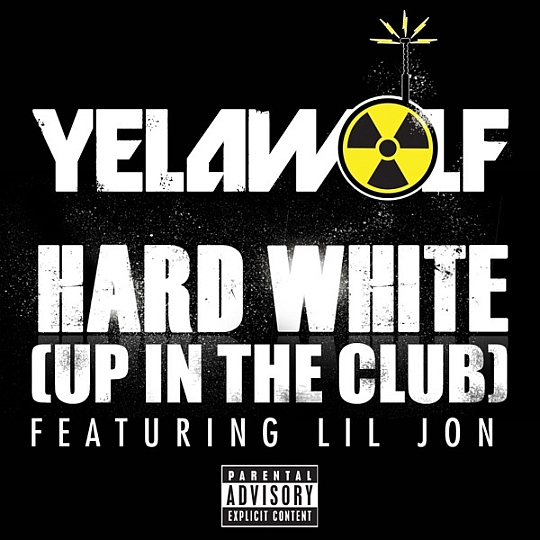 Yelawolf Feat. Lil Jon – Hard White (Up In The Club)