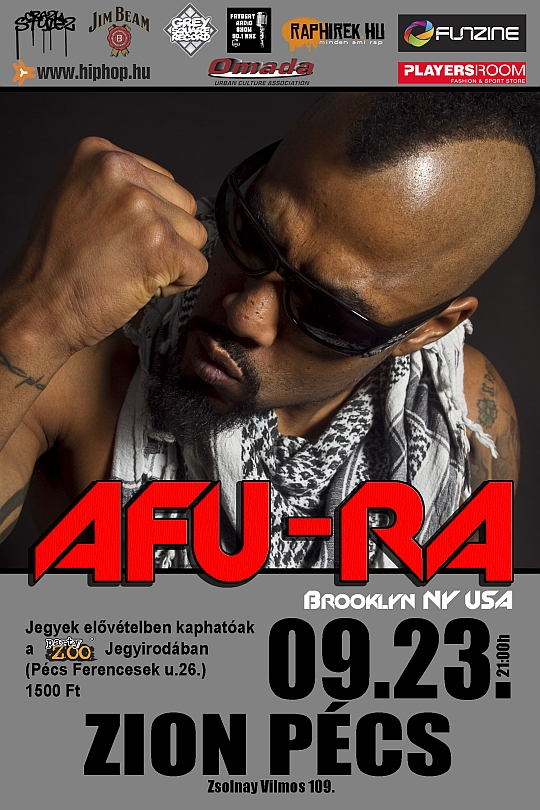 Afu-Ra Live @ Club Zion (Pečuh, HU)
