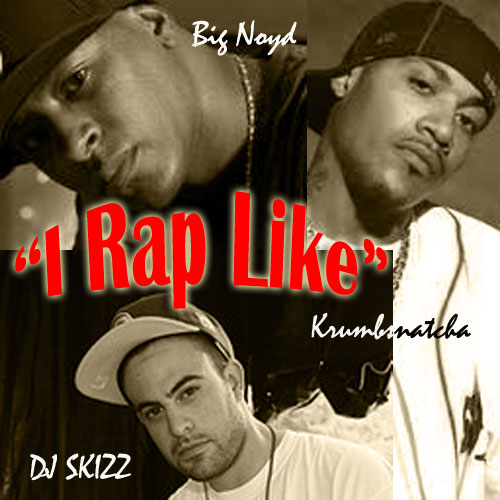 Big Noyd feat. Krumbsnatcha – I Rap Like