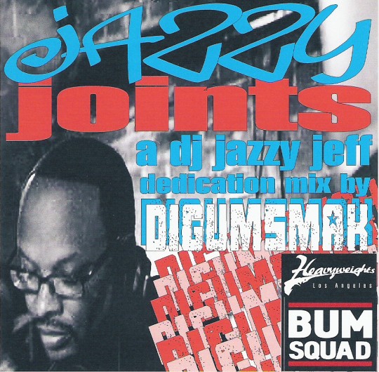 jazzy-joints-dj-jazzy-jeff-digumsmak